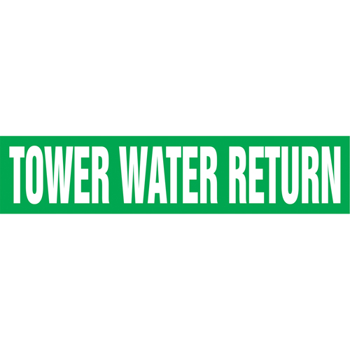 "Tower Water Return" Pipe Markers, Self-Adhesive, 2-1/2" H x 12" W, White on Green Air Extreme Inc.