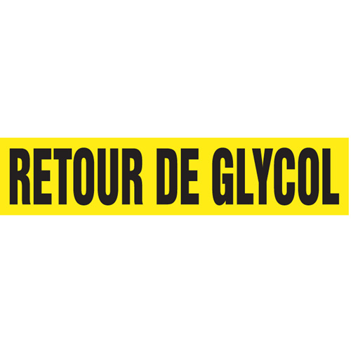 "Retour de Glycol" Pipe Markers, Self-Adhesive, 2-1/2" H x 12" W, Black on Yellow Air Extreme Inc.