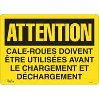 "Cale-roues doivent &ecirc;tre utilis&eacute;es" Sign, 14" x 10", Vinyl, French Air Extreme Inc.
